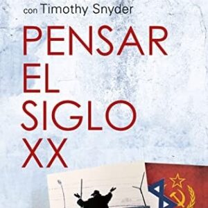 Portada de Tony Judt Pensar el siglo Xx Editorial Taurus
