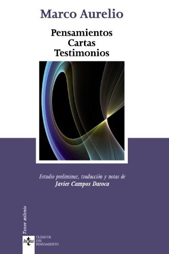 Portada de Marco Aurelio Pensamientos Cartas Testimonios Editorial Tecnos