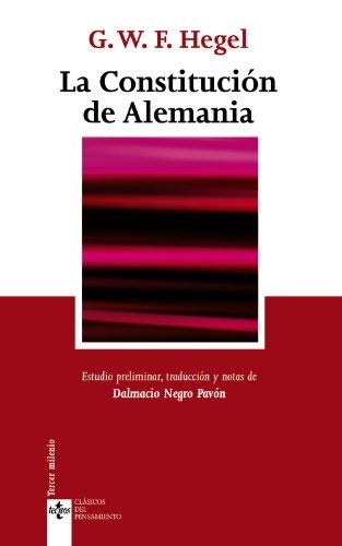 Portada de Georg Wilhelm Friedrich Hegel La constitución de Alemania Editorial Tecnos