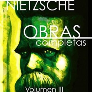 Portada de Friedrich Nietzsche Obras completas Volumen Iii Editorial Tecnos