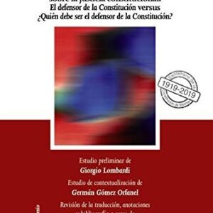 Portada de Carl Schmitt y Hans Kelsen La polémica sobre la justicia constitucional Editorial Tecnos