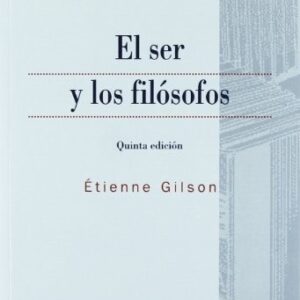 Portada de Etienne Gilson El ser y los filósofos Editorial Eunsa
