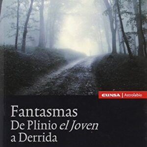 Portada de Amalia Quevedo Fantasmas de Plinio el joven a Derrida Editorial EUNSA