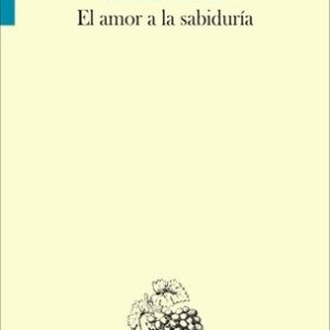 Portada de Etienne Gilson El amor a la sabiduría Editorial Rialp