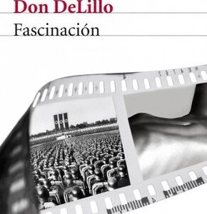 Portada de Don Delillo Fascinación Editorial Seix Barral