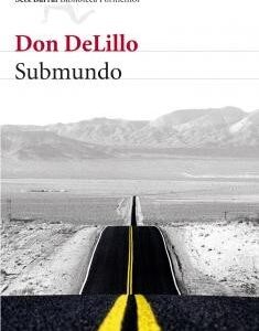 Portada de Don Delillo Submundo Editorial Seix Barral Biblioteca Formentor