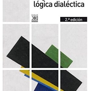 Portada de Henri Lefebvre Lógica formal, lógica dialéctica Editorial siglo xxi