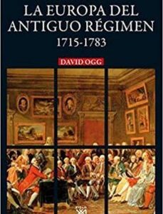 Portada de David Ogg Europa del Antiguo Régimen 1715 1783 Editorial Siglo Xxi