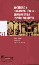Portada de José Angel García de Cortázar Sociedad y organización del espacio en la España medieval Editorial PUV