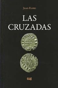 Portada de Jean Flori Las cruzadas Editorial Universidad de Granada