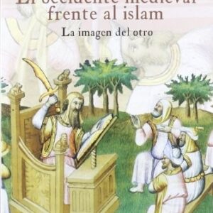 Portada de Philippe Senac El occidente medieval frente al islam Editorial Universidad de Granada