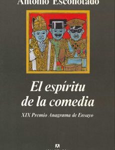 Portada de Antonio Escohotado El espíritu de la comedia Editorial Anagrama