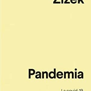Portada de Slavoj Zizek Pandemia La covid-19 estremece al mundo Editorial Anagrama