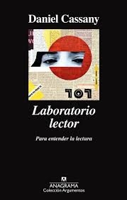 Portada de Daniel Cassany Laboratorio lector Editorial Anagrama