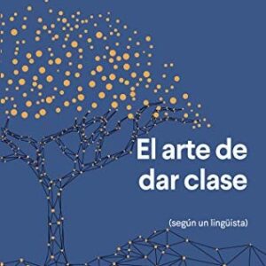 Portada de Daniel Cassany El arte de dar clase Editorial Anagrama
