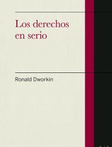 Portada de Ronald Dworkin Los derechos en serio Editorial Paidós