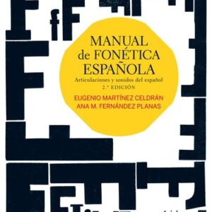 Portada de Eugenio Martínez Celdrán y Ana María Fernandez Planas Manual de Fonética española Articulaciones y sonidos del español Editorial Ariel