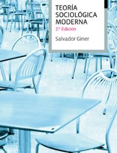 Portada de Salvador Giner Teoría sociológica moderna Editorial Ariel
