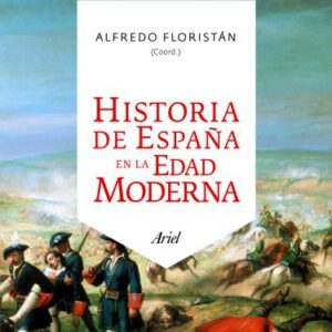 Portada de Alfredo Floristán Historia de España en la Edad Moderna Editorial Ariel