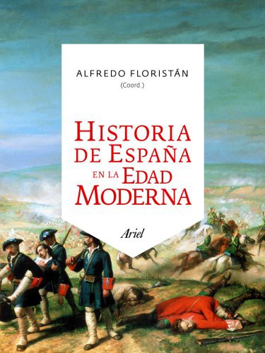 Portada de Alfredo Floristán Historia de España en la Edad Moderna Editorial Ariel