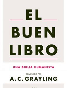 Portada de A. C. Grayling El buen libro Editorial Ariel