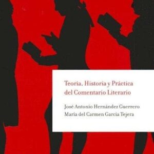 Portada de Hernández Guerrero García Tejera Teoría Historia y práctica del comentario literario Editorial Ariel