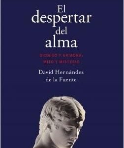 Portada de David Hernández de la Fuente El despertar del alma Editorial Ariel