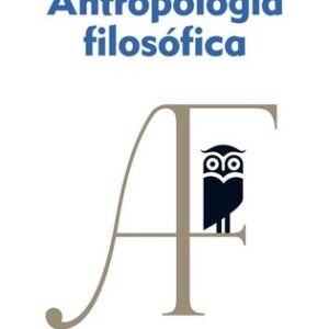 Portada de José Ramón Ayllón Antropología filosófica Editorial Ariel