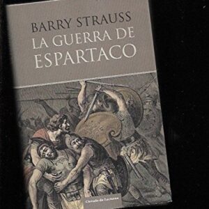 Portada de Barry Strauss La guerra de Espartaco Editorial Edhasa