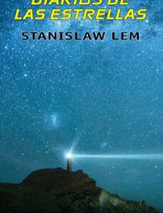Portada de Stanislaw Lem Diarios de las estrellas Editorial Edhasa