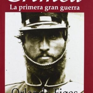Portada de Orlando Figes Crimea Tapa dura Editorial Edhasa
