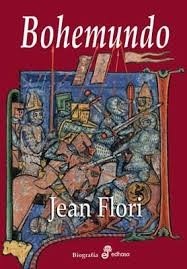Portada de Jean Flori Bohemundo Editorial Edhasa