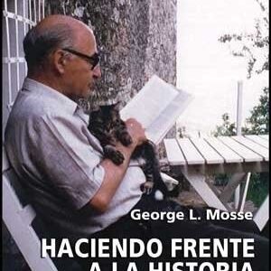 Portada de George L. Mosse Haciendo frente a la historia una autobiografía Editorial Universidad de Valencia