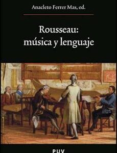 Portada de Anacleto Ferrer Rousseau Música y lenguaje Publicacions de la Universitat de València