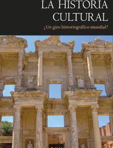 Portada de Philippe Poirrier La historia cultural Un giro historiográfico mundial Editorial PUV