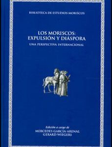 Portada de Mercedes García-Arenal Los moriscos Expulsión y diáspora Editorial Universidad de Valencia