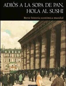 Portada de Gregory Clark Adiós a la sopa de pan Hola al sushi Editorial PUV