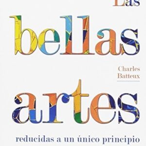 Portada de Charles Batteaux Bellas artes reducidas a un principio único Editorial Puv