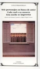 Portada de Luigi Pirandello Seis personajes en busca de autor Editorial Cátedra