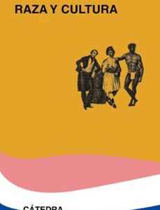Portada de Claude Lévi Strauss Raza y cultura Editorial Cátedra