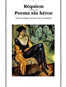 Portada de Anna Ajmátova Réquiem Poema sin héroe Edición bilingue Editorial Cátedra