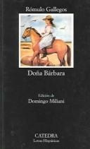 Portada de Rómulo Gallegos Doña Bárbara Editorial Cátedra Letras Hispánicas