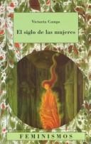 Portada de Victoria Camps El siglo de las mujeres Editorial Cátedra Universidad de Valencia