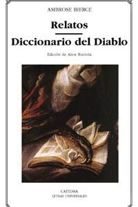 Portada de Ambrose Bierce Relatos Diccionario del Diablo Editorial Cátedra