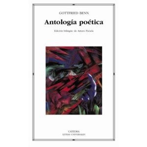 Portada de Gottfried Benn Antología poética Editorial Cátedra