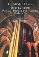 Portada de Erwin Panofsky El abad Suger sobre la abadía de Saint-Denis Editorial Alianza