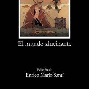 Portada de Reinaldo Arenas El mundo alucinante Editorial Cátedra