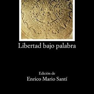 Portada de Octavio Paz Libertad bajo palabra Editorial Cátedra Letras Hispánicas