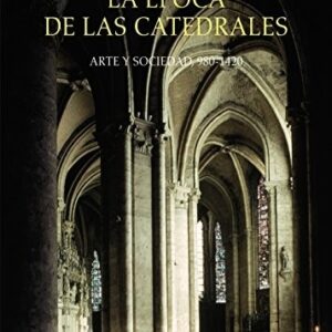Portada de Georges Duby La época de las catedrales Editorial Cátedra