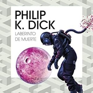 Portada de Philip K. Dick Laberinto de muerte Editorial Minotauro